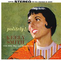 Keely Smith – Politely!