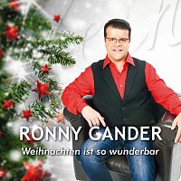 Ronny Gander – Weihnachten ist so wunderbar