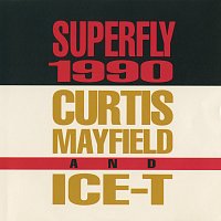 Curtis Mayfield, Ice-T – Superfly 1990