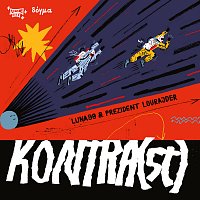 Luna 99, Prezident Lourajder – KONTRA(ST)