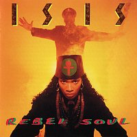 Isis – Rebel Soul