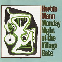 Herbie Mann – Monday Night At The Village Gate