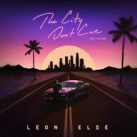 Leon Else, Oliver – The City Don't Care