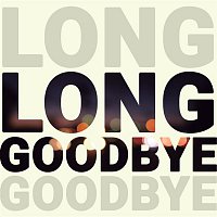 The Happy Mess – Long Goodbye