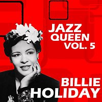 Billie Holiday – Jazz Queen Vol.  5