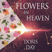 Doris Day – Flowers In Heaven