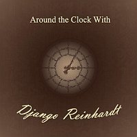 Django Reinhardt – Around the Clock With