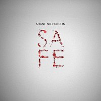 Shane Nicholson – Safe