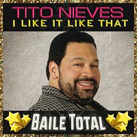 Tito Nieves – I Like It Like That [Baile Total]