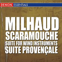 Různí interpreti – Milhaud: Scaramouche - Suite for Wind Instruments - Suite Provencale