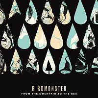 Birdmonster – From The Mountain To The Sea