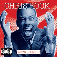 Chris Rock – Never Scared