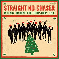 Straight No Chaser – Rocking Around The Christmas Tree / Winter Wonderland