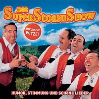 Die Stoakogler – SuperStoaniShow