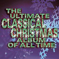 Přední strana obalu CD The Ultimate Classical Christmas Album Of All Time