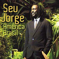 Seu Jorge – América Brasil [Ao Vivo]