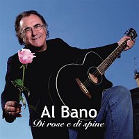 Al Bano – Di rose e di spine