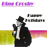 Bing Crosby – Happy Holidays