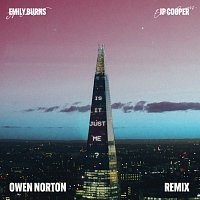 Emily Burns, JP Cooper – Is It Just Me? [Owen Norton Remix]