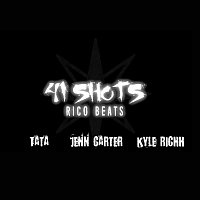 41, Kyle Richh, Rico Beats, Jenn Carter, TaTa – 41 Shots