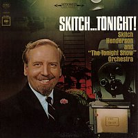 Skitch Henderson & The Tonight Show Orchestra – Skitch... Tonight!