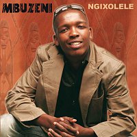 Mbuzeni – Ngixolele