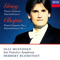 Olli Mustonen, San Francisco Symphony, Herbert Blomstedt – Grieg: Piano Concerto / Chopin: Piano Concerto No. 1