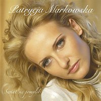 Patrycja Markowska – Swiat Sie Pomylil