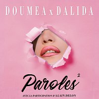 Doumea, Dalida, Alain Delon – Paroles paroles
