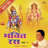 Anup Jalota – Bhakti Ras  Vol.  2