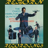 Chico Hamilton – With Strings Attached (HD Remastered)