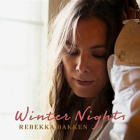 Rebekka Bakken – Angels Never Sleep