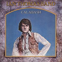 Ian Thomas Band – Calabash