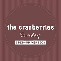 The Cranberries – Sunday