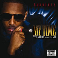 Fabolous, Jeremih – My Time [Explicit Version]