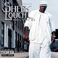 Sheek Louch – Walk Witt Me