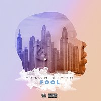 Hylan Starr – Fool