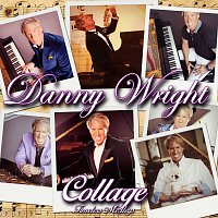 Danny Wright – Collage: Timeless Medleys