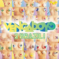 Vengaboys – 2 Brazil!