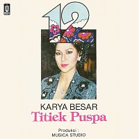 Různí interpreti – 12 Karya Besar Titiek Puspa