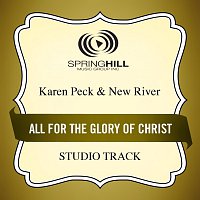 Karen Peck & New River – All For The Glory Of Christ
