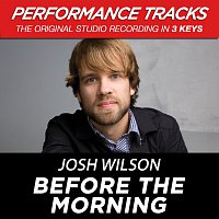 Josh Wilson – Before The Morning [EP / Performance Tracks]