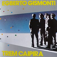 Egberto Gismonti – Trem Caipira