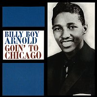 Billy Boy Arnold – Goin' To Chicago