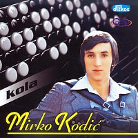 Mirko Kodic – Kola