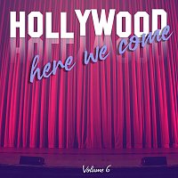 Různí interpreti – Hollywood Here We Come, Vol. 06 (Original Score)