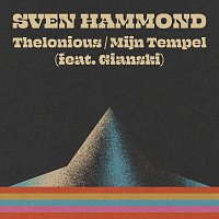 Sven Hammond, Gianski – Thelonious – Mijn Tempel