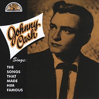 Johnny Cash, The Tennessee Two – Sings the Songs that Made Him Famous