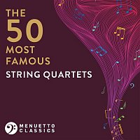 Various  Artists – The 50 Most Famous String Quartets