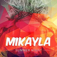 Mikayla – Summer Night